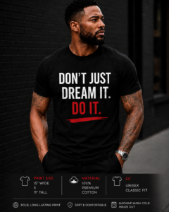 Don't just dream it. do it